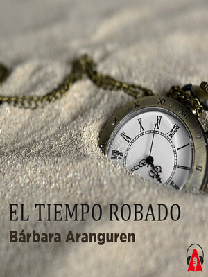 cover image of El tiempo robado